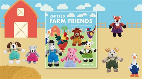 Knitted Farm Friends by Sarah Keen